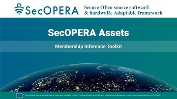 SecOPERA Assets Demo Series - Membership Inference Toolkit