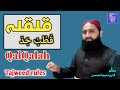 Qalqalah tajweed rules  qalqalah  qari nadeem ul hassan