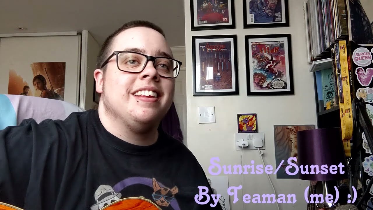 🌞Sunrise/Sunset🌞 - Original Song by Me :)