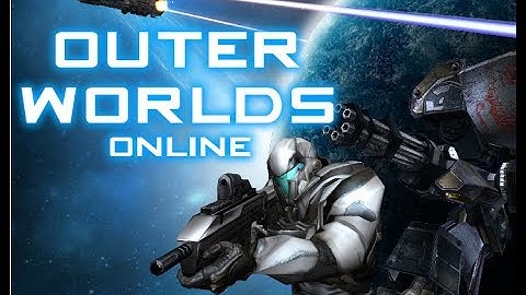 OuterWorlds Online - A MMO, Colony Building, MOBA, Space Exploration RPG.