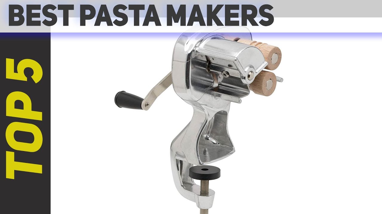Top 5 Best Pasta Makers of 2023?