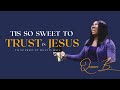 TIS SO SWEET TO TRUST IN JESUS (Worship Song). Queen Bolaji