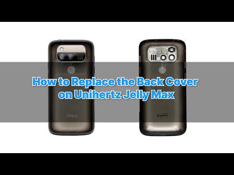 How to Replace the Back Cover on Unihertz Jelly Max Tutorial