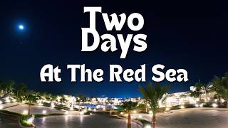 Hurghada 48 Hour Timelapse | Day to Night in the Red Sea