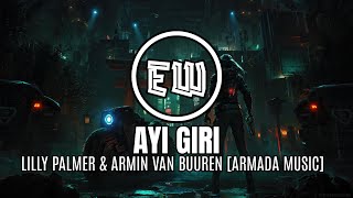 Lilly Palmer & Armin van Buuren - Ayi Giri