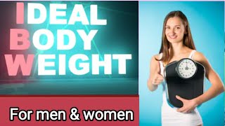 Ideal body weight for man & women | how to calculate ideal body weight in Hindi