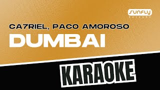 Ca7riel, Paco Amoroso - DUMBAI - Karaoke