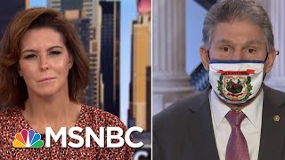 Manchin On COVID Relief Bill: All The Legislative Language Is There Ready To Go | Stephanie Ruhle
