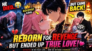"Reborn for Revenge...🔥But Ended Up True Love!"❤️|Anime Recap in Hindi| Anime/Manhwa Story Explained