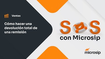 Microsip Ventas: Cómo hacer una devolución total de una remisión