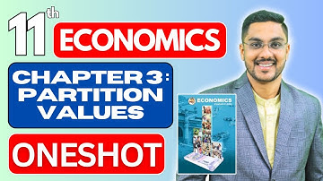 Class 11 | Economics | Ch 3 | Partition Values | Complete Chapter | Maharashtra Board | Must Watch
