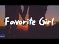 Justin Bieber - Favorite Girl (Lyrics)