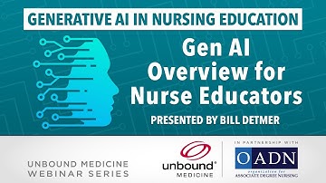 Gen AI Overview for Nurse Educators | Presented by Bill Detmer