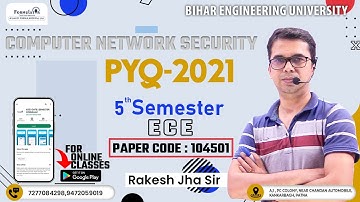 Bihar Engineering University PYQ Series Computer Network Security-2021 #5th #semester #ece #ee #aku