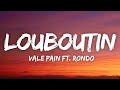 VALE PAIN LOUBOUTIN Feat RONDO Prod NKO Lyrics Testo VALE PAIN LOUBOUTIN Feat RONDO Prod NKO Lyrics Testo