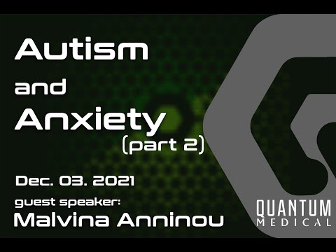 WEBINAR Malvina Anninou: Autism and Anxiety - Part 2