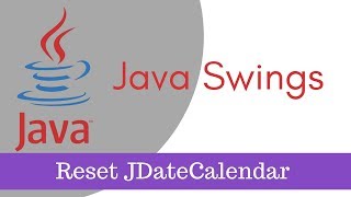 ava tutorial [Java Swings] - How to Clear JDateChooser, JCalendar or setDate() Part 10