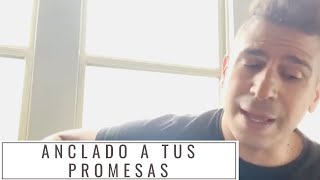 Video thumbnail of "“ANCLADO A TUS PROMESAS" @DanielCalvetiOficial | Música Cristiana Acústica #AdorandoEnCasa"
