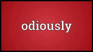Odiously Meaning | Wordogram