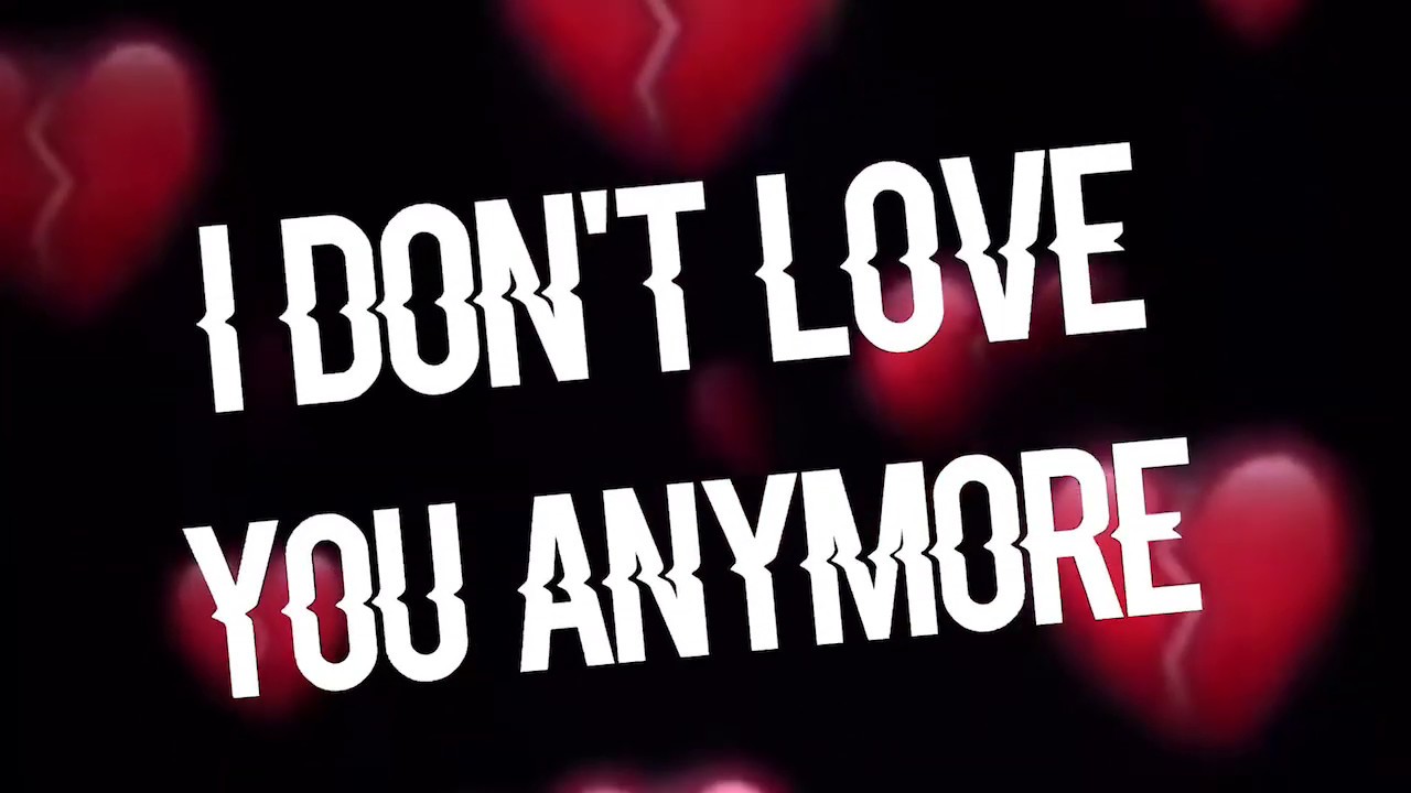 I don't love you anymore 💔edit YouTube