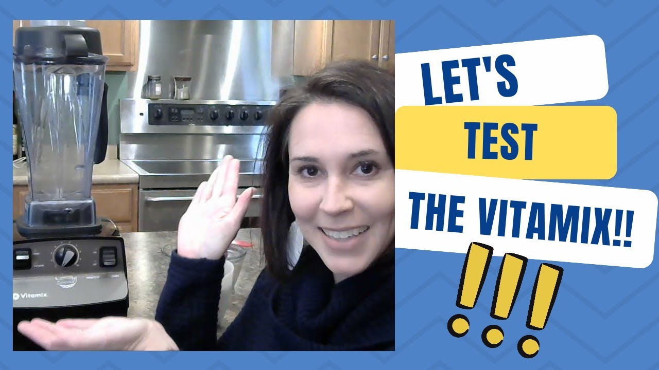 The Vitamix Test TracyHart YouTube