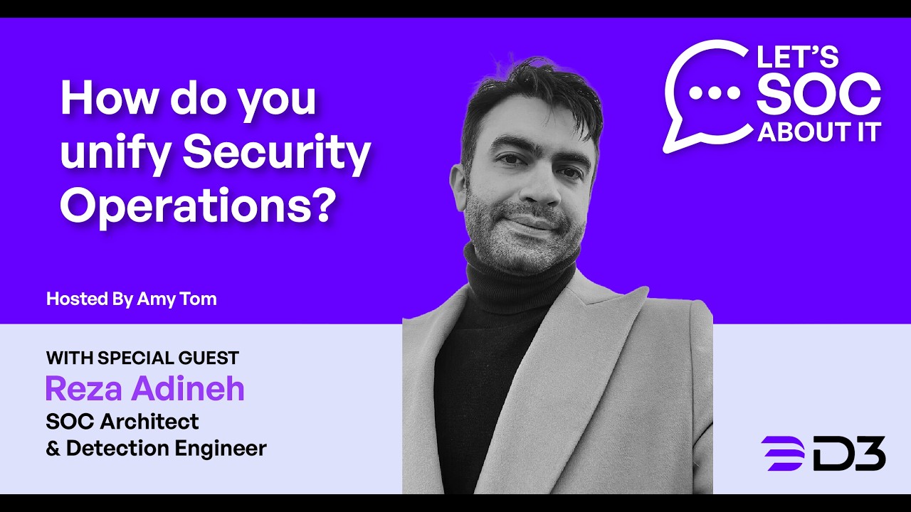 How do you unify Security Operations? with Reza Adineh
