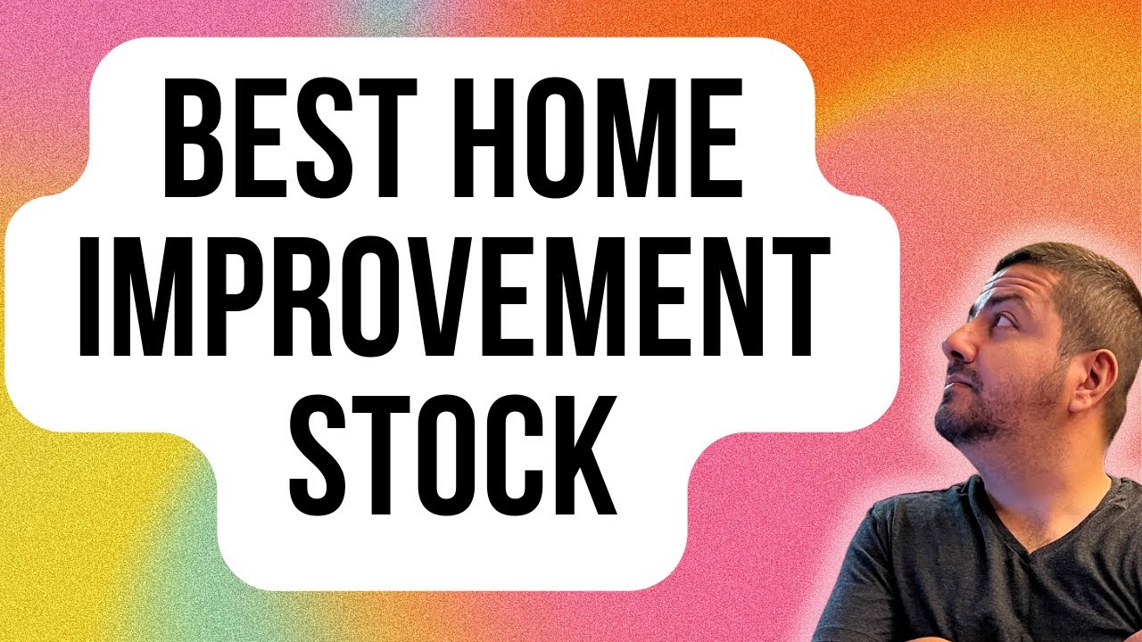 Best Home Improvement Stock to Buy Home Depot Stock vs. Lowe's Stock