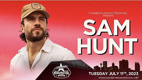 SAM HUNT @ COWBOYS MUSIC FESTIVAL