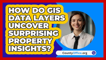How Do GIS Data Layers Uncover Surprising Property Insights? - CountyOffice.org
