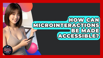 How Can Microinteractions Be Made Accessible? - Graphic Design Nerd