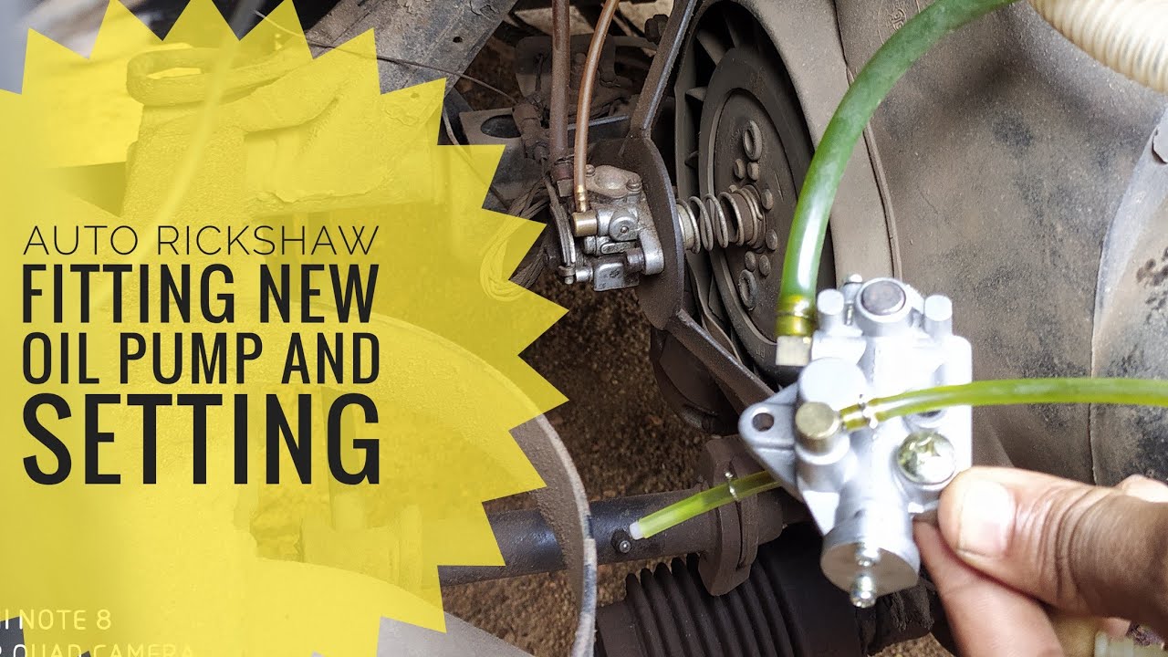 Bajaj 2 Stroke Auto Rickshaw Fitting A New Oil Pump And Setting How To