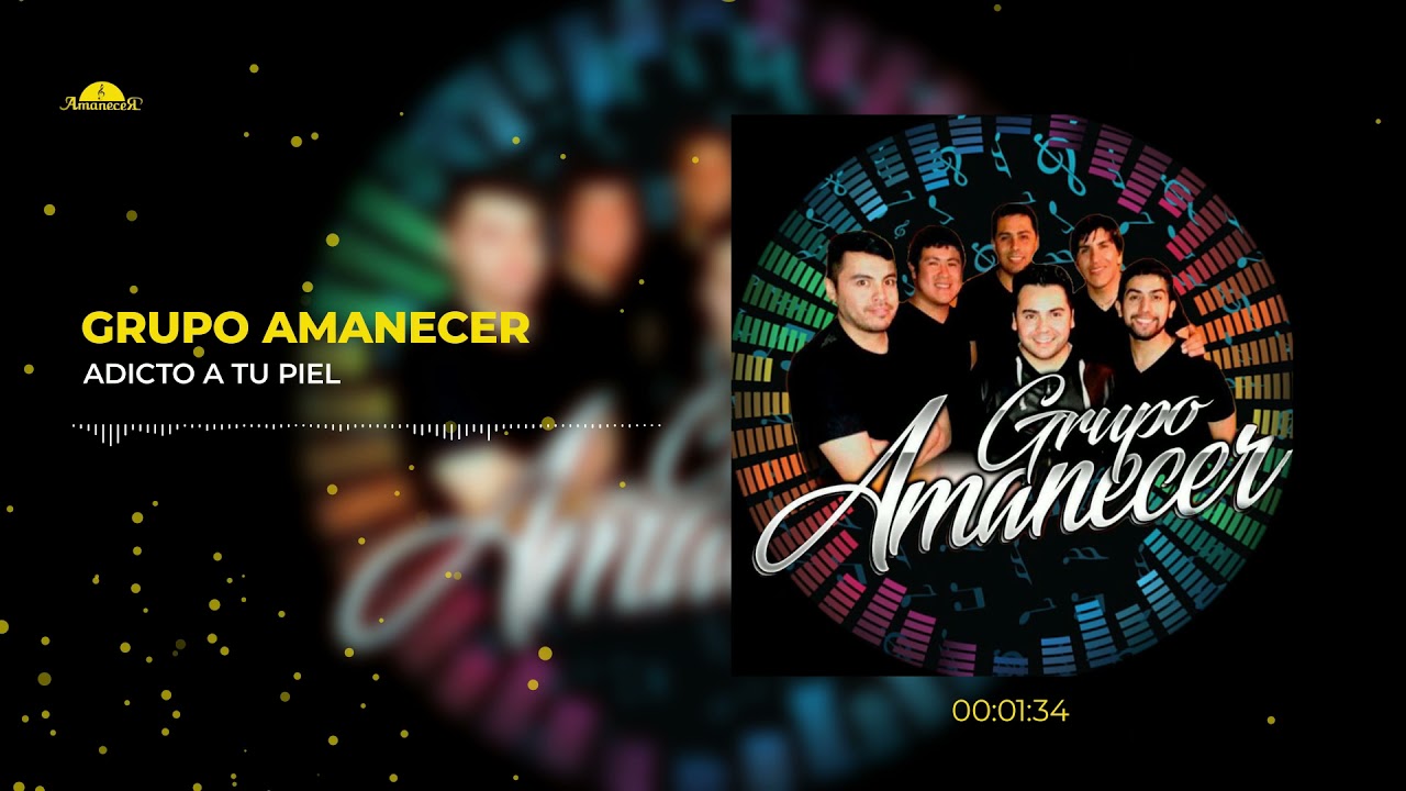 Grupo Amanecer - Adicto a tu piel