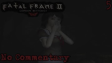 Fatal Frame II: Crimson Butterfly (Project Zero II) || Part 5 (No Commentary)
