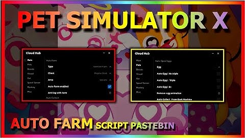 PET SIMULATOR X Script Pastebin 2023 AUTO FARM | HATCH EGG & MORE [🧸DAYCARE]