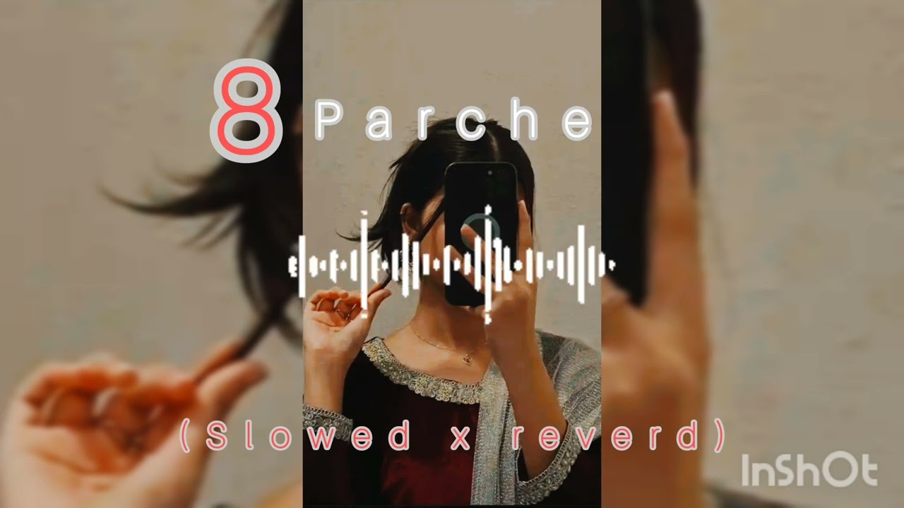 8 parche ( Slowed x reverd ) #trending 