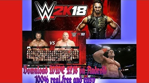 Download WWE 2K18 on Android 100%real,free and easy