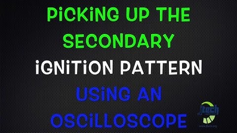 Picking up the secondary ignition pattern using an oscilloscope