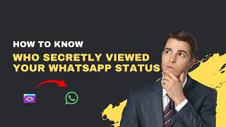 How to Know Who Viewed Your WhatsApp Status (2026 Complete Guide) screenshot 5