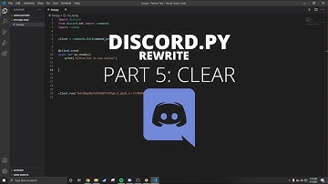Python: Making a Discord Bot with Python 2021! (Part 5: Clear)