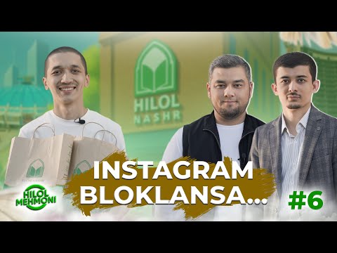 Instagram bloklansa | «Hilol Nashr» mehmoni 6-son