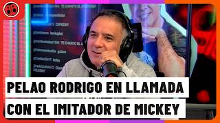 ¡IMITA a MICKEY! 📞 PELAO RODRIGO en LLAMADA☎️ con el "ANIMADOR de CUMPLES" - SACANDO LA VUELTA