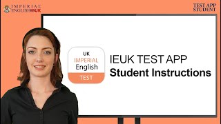 IEUK TEST APP  Student Instructions