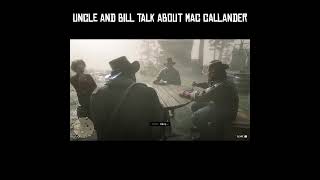 Uncle and Bill Talk About Mac Callander #rdr2 #arthurmorgan #reddeadredemption2