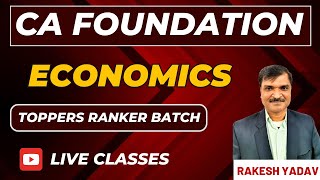 CA FOUNDATION / ECONOMICS / CLASS -1