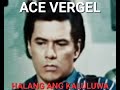 Ace Vergel    Halang Ang Kaluluwa