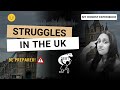 3 Daily Life Struggles in UK | Cons of living in UK | UK Top challenges | Watch before coming to UK