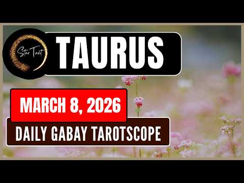 ANO'NG KAILANGAN MONG MALAMAN NGAYON TAURUS MARCH 8, 2026 💫DAILY GABAY TAROTSCOPE