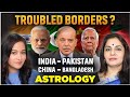 Troubled Borders in 2026? Astro Predictions 🇮🇳🇵🇰