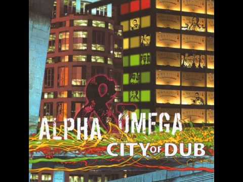 Alpha & Omega ‎– City Of Dub (2006) Full Album