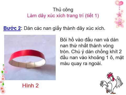 Lớp 2 - Môn: Thủ công - Bài: Làm dây xúc xích trang trí (tiết 1) (Tuần 25 - 14/4/2020)
